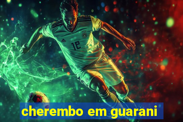 cherembo em guarani